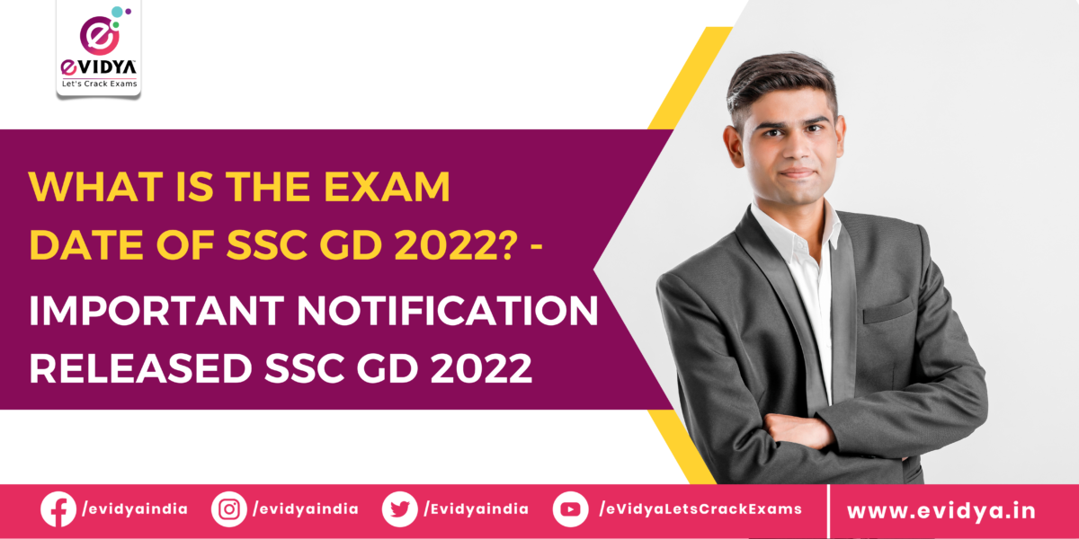 what-is-the-exam-date-of-ssc-gd-2022-important-notification